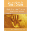 color rare, cahier terres et couleurs, l histoire de l ocre